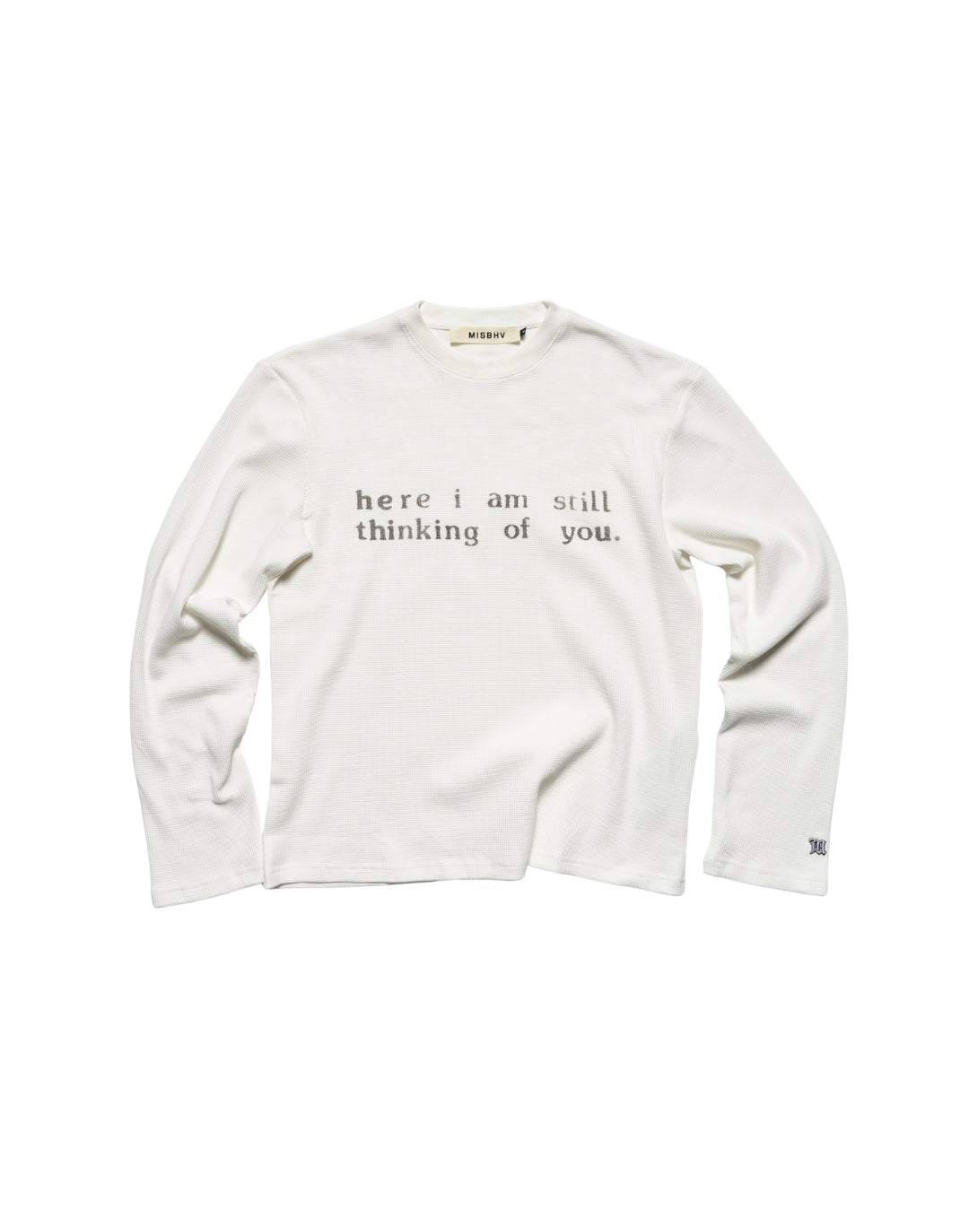 Here I Am Still Thinking Of You Waffle Longsleeve