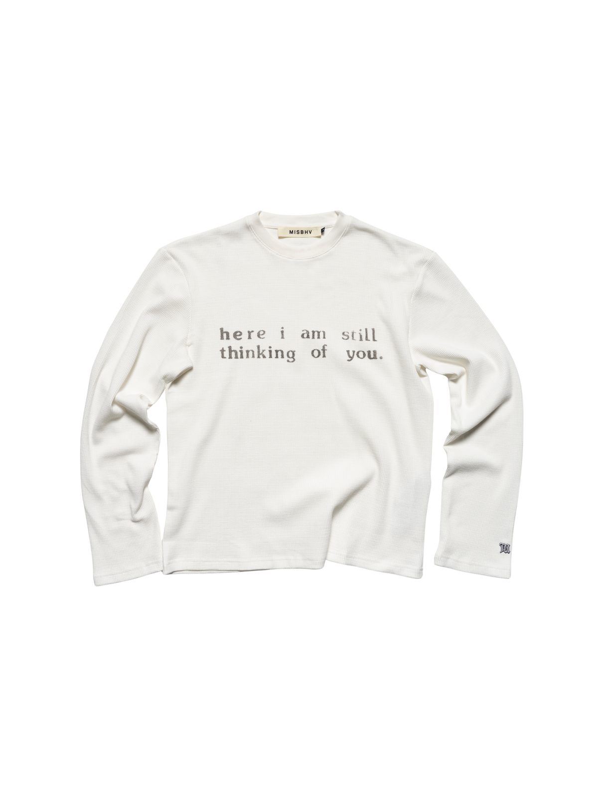 Here I Am Still Thinking Of You Waffle Longsleeve