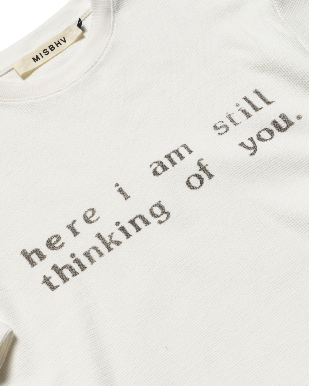 Here I Am Still Thinking Of You Waffle Longsleeve