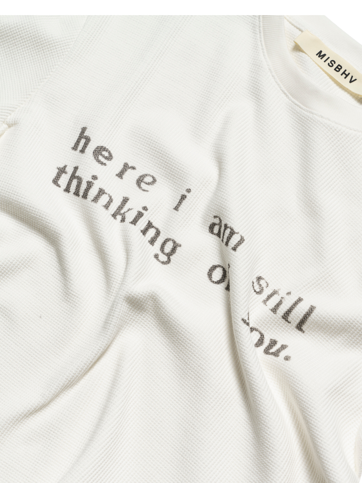 Here I Am Still Thinking Of You Waffle Longsleeve